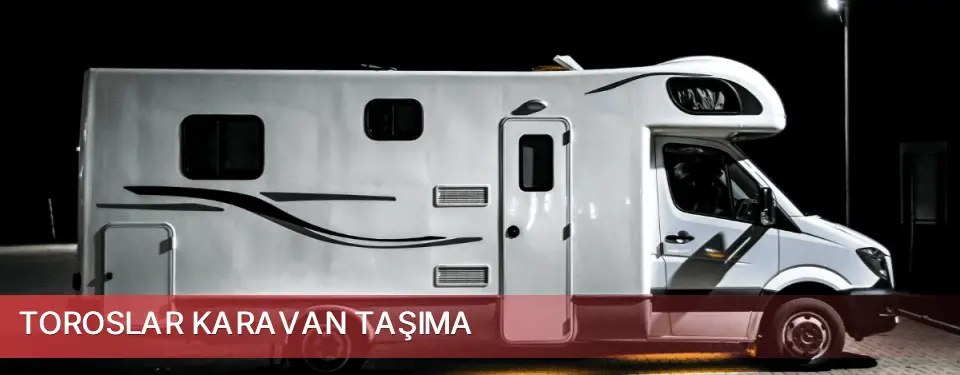 Toroslar İlçemi Karavan Taşıma