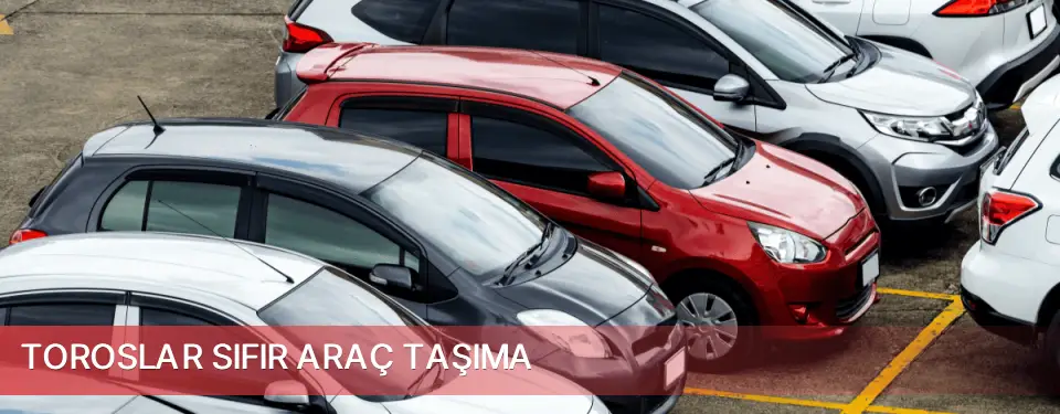 Toroslar İlçemi Sıfır Araç Taşıma
